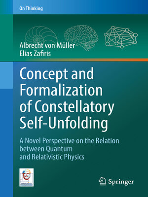 cover image of Concept and Formalization of Constellatory Self-Unfolding